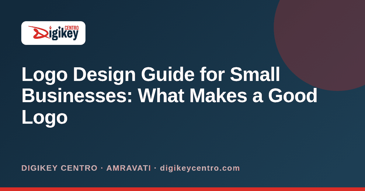 Logo Design Guide for Small Businesses: What Makes a Good Logo - DIGIKEY CENTRO blog